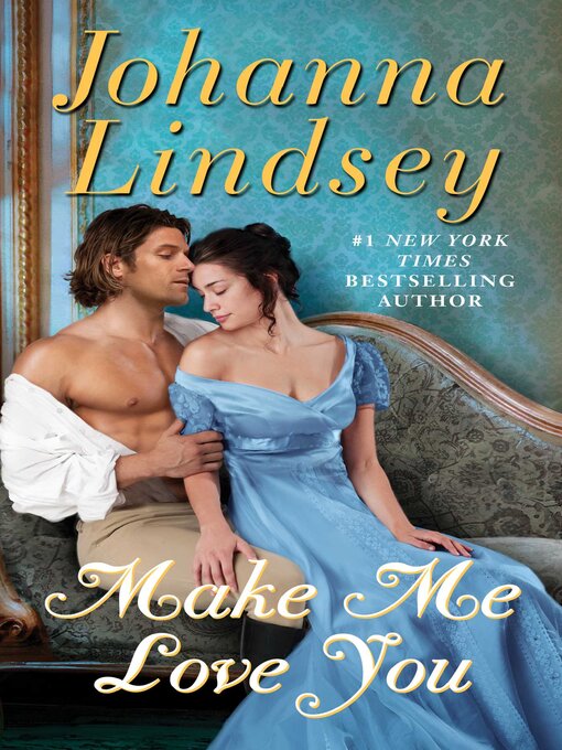 Title details for Make Me Love You by Johanna Lindsey - Wait list